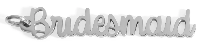 Bridesmaid Word Charm